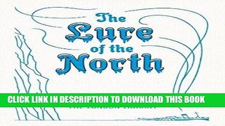 [New] Ebook The Lure of the North (The London Library) Free Online