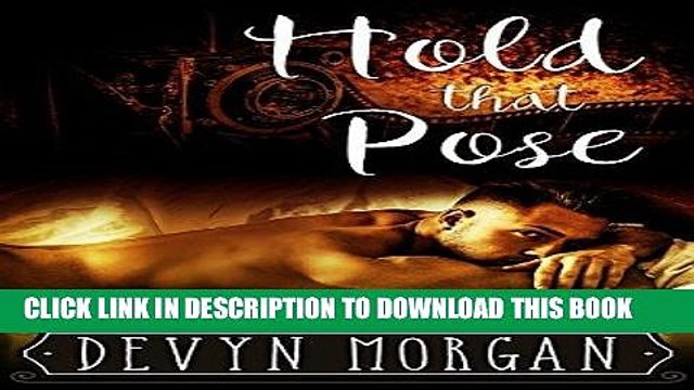 [PDF] HOLD THAT POSE: Roommates To Lovers Full Collection