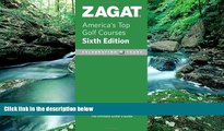 Big Deals  ZAGAT America s Top Golf Courses (Zagatsurvey : America s Top Golf Courses)  Best
