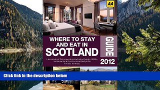 Big Deals  Where to Stay and Eat in Scotland 2012 (Aa Lifestyles Guide)  Best Seller Books Best