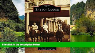 Big Deals  Skytop Lodge (Images of America)  Full Read Best Seller