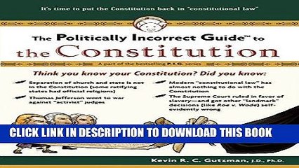 [READ] EBOOK The Politically Incorrect Guide to the Constitution (Politically Incorrect Guides)