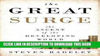 [New] Ebook The Great Surge: The Ascent of the Developing World Free Read