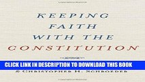 [READ] EBOOK Keeping Faith with the Constitution (INALIENABLE RIGHTS) BEST COLLECTION