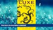 READ THE NEW BOOK LUXE Beijing (LUXE City Guides) READ EBOOK