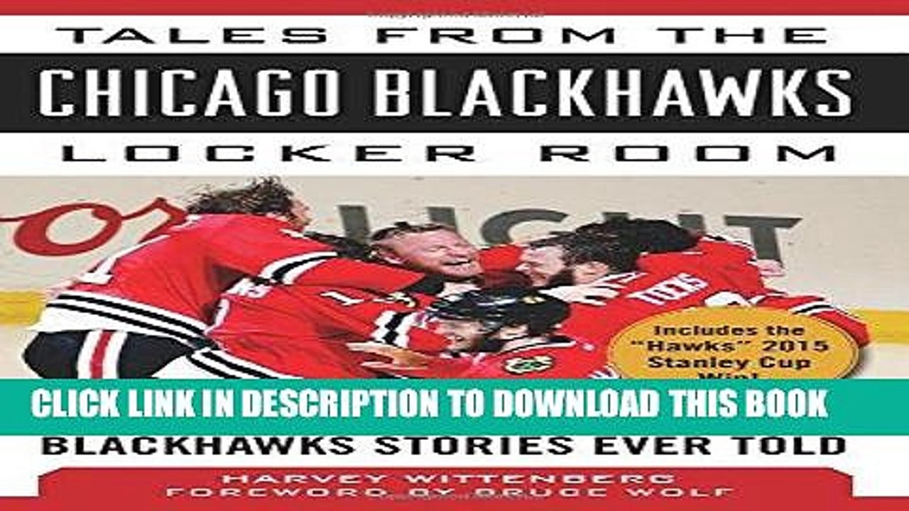 [PDF] Tales from the Chicago Blackhawks Locker Room: A Collection of the Greatest Blackhawks