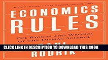 [New] Ebook Economics Rules: The Rights and Wrongs of the Dismal Science Free Online