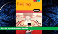FAVORIT BOOK Fodor s Beijing (Full-color Travel Guide) PREMIUM BOOK ONLINE