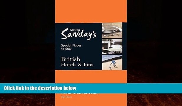 Big Deals Special Places to Stay: British Hotels, 13th (Alastair Sawday s Special Places to Stay