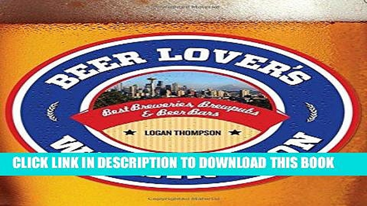 [PDF] Beer Lover s Washington (Beer Lovers Series) Full Online