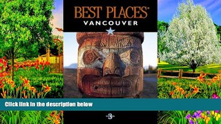 Big Deals  Vancouver (Best Places City Guides)  Full Read Best Seller