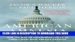 [New] Ebook American Amnesia: How the War on Government Led Us to Forget What Made America Prosper