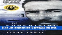 [PDF] Dark Waters (The Expedition Trilogy, Book 1): True Story of the First Human-Powered