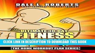 [New] Ebook The Ultimate 30-Day Fitness Challenge for Men (The Home Workout Plan Bundle Book 1)
