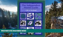 Big Deals  The Independent Hostel Guide 2000: Britain and Europe (Guides for outdoor enthusiasts