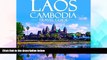 Must Have  Laos Cambodia Travel Guide: Laos Travel Guide, Cambodia Travel Guide, Two Books in One