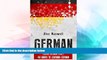 READ FULL  German: Learn German FAST! 48 Hours to Learning German (But Not Mastering it) (Learn