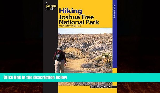 Books to Read Hiking Joshua Tree National Park: 38 Day And Overnight Hikes (Regional Hiking