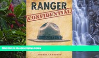 Big Deals  Ranger Confidential: Living, Working, And Dying In The National Parks  Best Seller