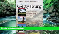 Big Deals  A Field Guide to Gettysburg: Experiencing the Battlefield through Its History, Places,