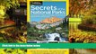 READ FULL  National Geographic Secrets of the National Parks: The Experts  Guide to the Best