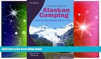 READ FULL  Traveler s Guide to Alaskan Camping: Alaska and Yukon Camping With RV or Tent (Traveler