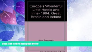 Big Deals  Europe s Wonderful Little Hotels and Inns, 1994: Great Britain and Ireland (Good Hotel