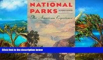 Big Deals  National Parks: The American Experience,  4th Edition  Best Seller Books Most Wanted