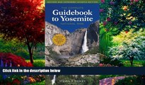 Big Deals  The Complete Guidebook to Yosemite National Park  Full Ebooks Most Wanted