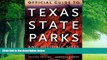 Books to Read  Official Guide to Texas State Parks and Historic Sites: Revised Edition  Full