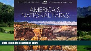 Big Deals  America s National Parks - A Photographic Journey Through Nearly 400 National Parks: