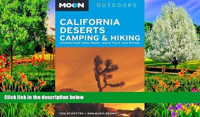 Big Deals  Moon California Deserts Camping   Hiking: Including Death Valley, Mojave, Joshua Tree