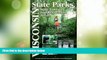 Big Deals  Wisconsin State Parks: A Complete Recreation Guide (State Park Guidebooks)  Best Seller