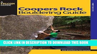 [PDF] Coopers Rock Bouldering Guide (Bouldering Series) Full Online