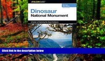 Big Deals  A FalconGuideÂ® to Dinosaur National Monument (Exploring Series)  Best Seller Books