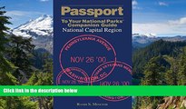 READ FULL  Passport To Your National ParksÂ® Companion Guide: National Capital Region (Passport