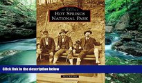 Big Deals  Hot Springs National Park (Images of America)  Full Ebooks Most Wanted