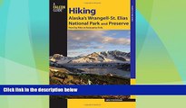 Big Deals  Hiking Alaska s Wrangell-St. Elias National Park and Preserve: From Day Hikes To