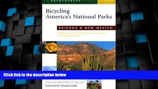 Big Deals  Bicycling America s National Parks: Arizona and New Mexico: The Best Road and Trail