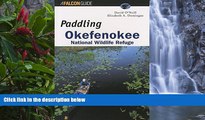 Big Deals  Paddling Okefenokee National Wildlife Refuge (Regional Paddling Series)  Best Seller