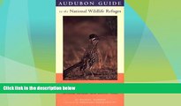 Big Deals  Audubon Guide to the National Wildlife Refuges: Southwest: Arizona, Nevada, New Mexico,
