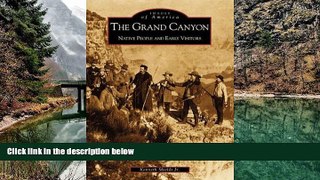 Big Deals  The Grand Canyon: Native People and Early Visitors (Images of America: Arizona)  Full