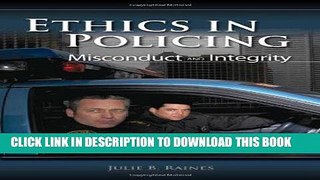 [READ] EBOOK Ethics In Policing: Misconduct And Integrity ONLINE COLLECTION