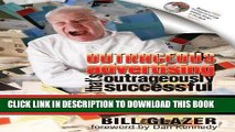 [PDF] Outrageous Advertising That s Outrageously Successful: Created for the 99% of Small Business