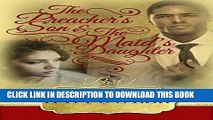 Ebook The Preacher s Son and the Maid s Daughter (Preacher s Son, Maid s Daughter Book 1) Free Read