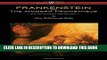 Ebook FRANKENSTEIN or The Modern Prometheus (Uncensored 1818 Edition - Wisehouse Classics) Free Read