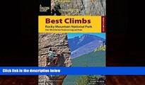 Books to Read  Best Climbs Rocky Mountain National Park: Over 100 Of The Best Routes On Crags And