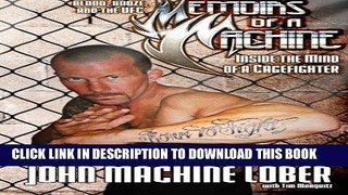 [PDF] Memoirs of a Machine: Inside the Mind of a Cagefighter: Blood, Booze and the UFC Popular