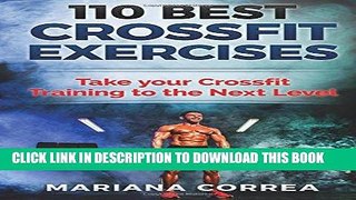 [PDF] 110  BEST CROSSFIT Exercises: Take your Crossfit Training to the Next Level Popular Collection