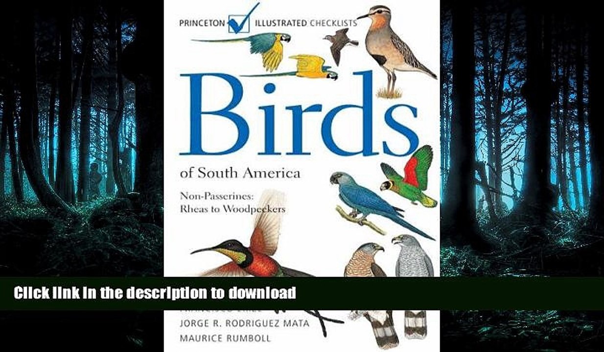 FAVORITE BOOK  Birds of South America: Non-Passerines: Rheas to Woodpeckers (Princeton